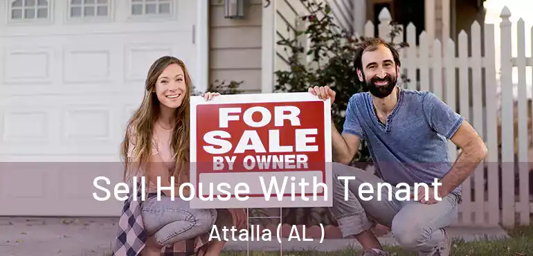  Sell House With Tenant Attalla ( AL )