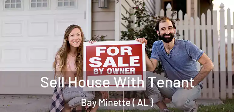  Sell House With Tenant Bay Minette ( AL )