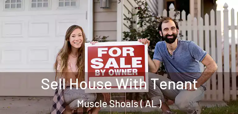  Sell House With Tenant Muscle Shoals ( AL )