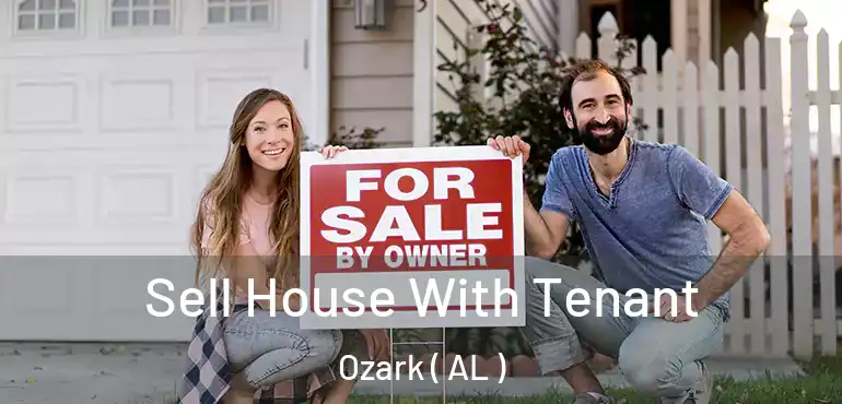  Sell House With Tenant Ozark ( AL )