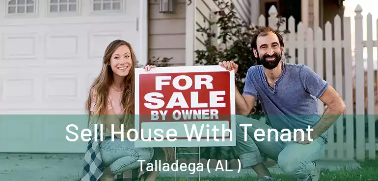  Sell House With Tenant Talladega ( AL )