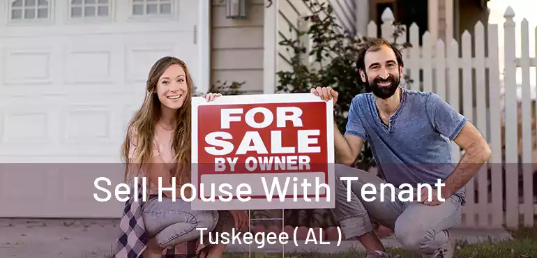  Sell House With Tenant Tuskegee ( AL )