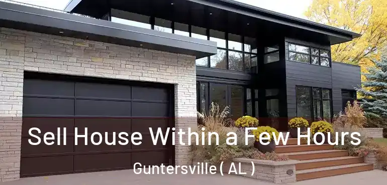  Sell House Within a Few Hours Guntersville ( AL )