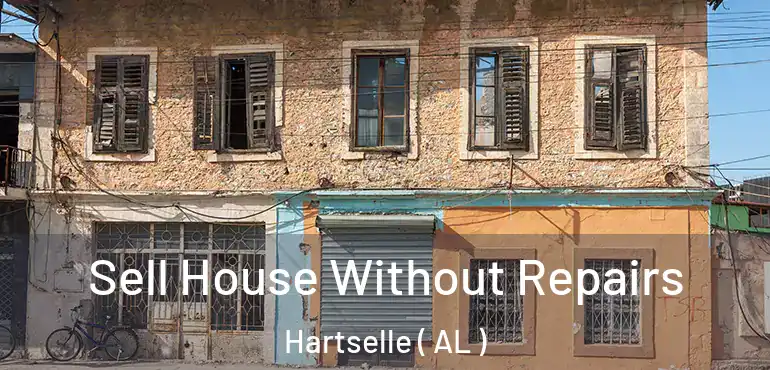  Sell House Without Repairs Hartselle ( AL )