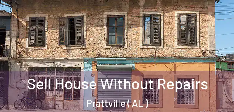  Sell House Without Repairs Prattville ( AL )