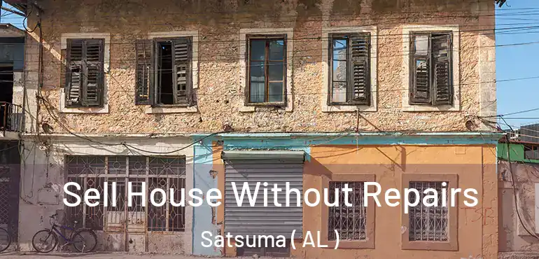  Sell House Without Repairs Satsuma ( AL )