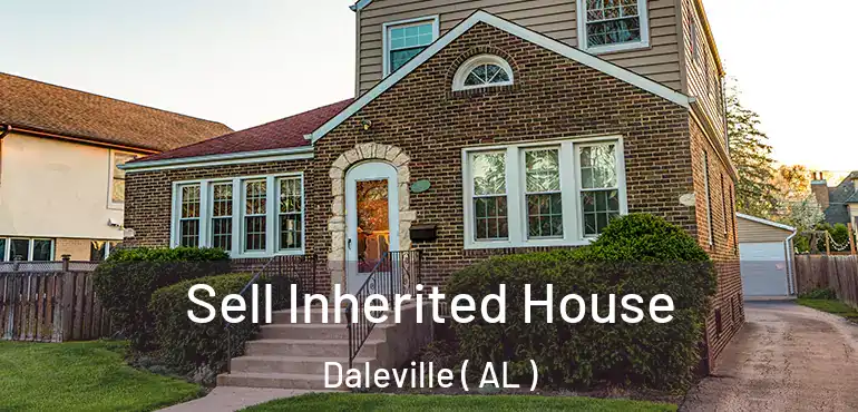  Sell Inherited House Daleville ( AL )