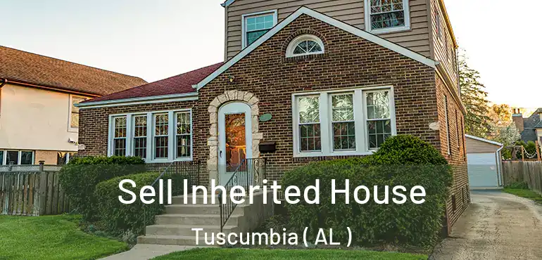  Sell Inherited House Tuscumbia ( AL )