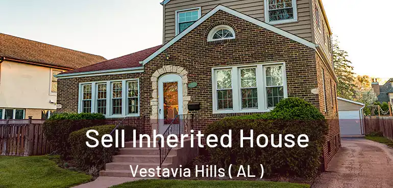  Sell Inherited House Vestavia Hills ( AL )