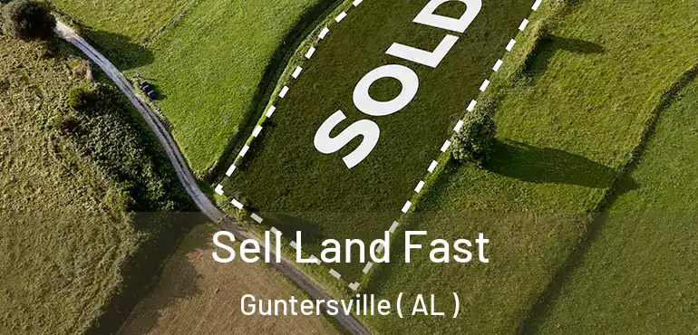  Sell Land Fast Guntersville ( AL )