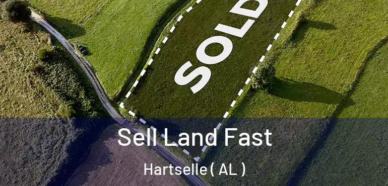  Sell Land Fast Hartselle ( AL )