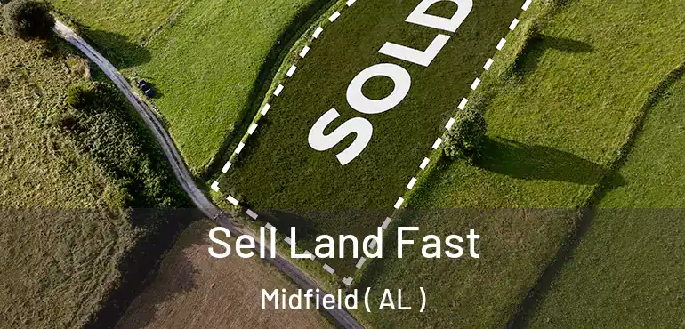  Sell Land Fast Midfield ( AL )