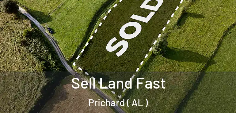  Sell Land Fast Prichard ( AL )