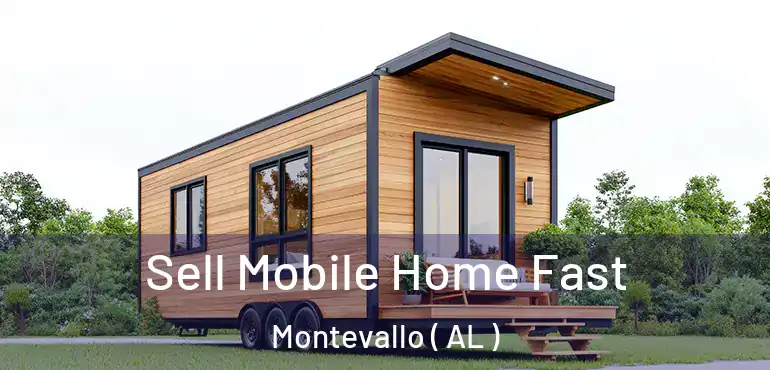 Sell Mobile Home Fast Montevallo ( AL )