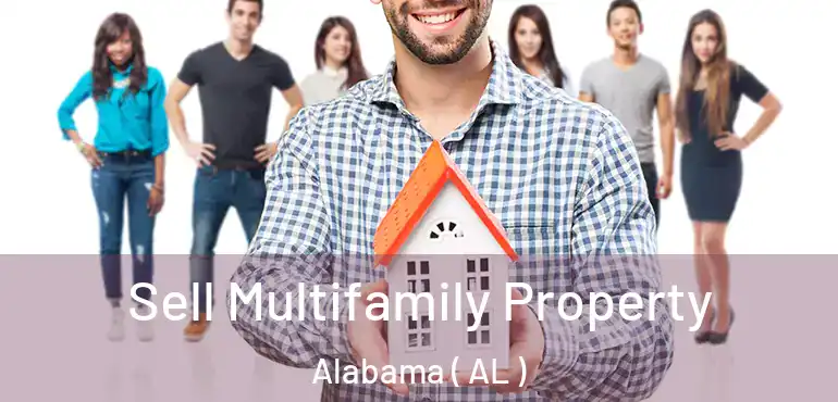  Sell Multifamily Property Alabama ( AL )
