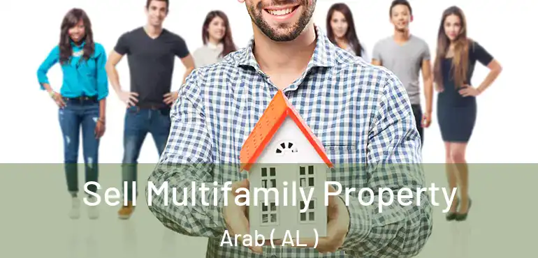  Sell Multifamily Property Arab ( AL )