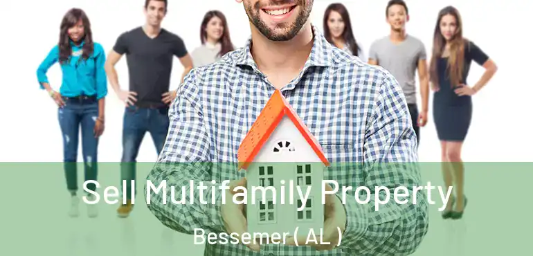  Sell Multifamily Property Bessemer ( AL )