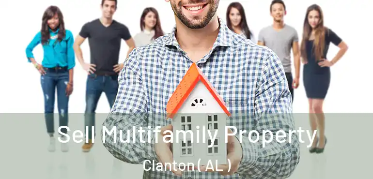  Sell Multifamily Property Clanton ( AL )
