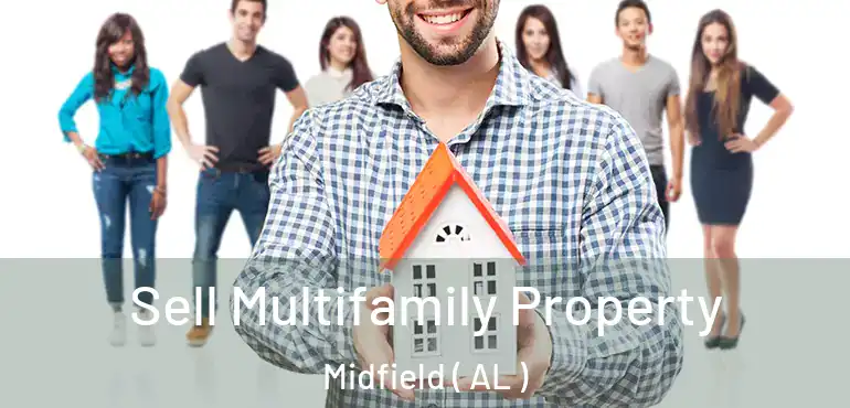  Sell Multifamily Property Midfield ( AL )