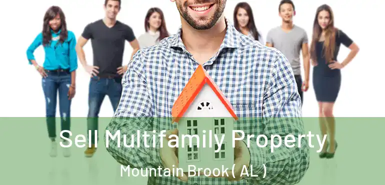  Sell Multifamily Property Mountain Brook ( AL )