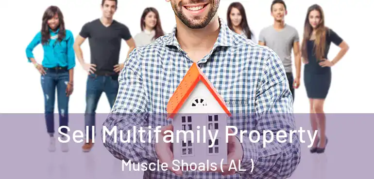  Sell Multifamily Property Muscle Shoals ( AL )