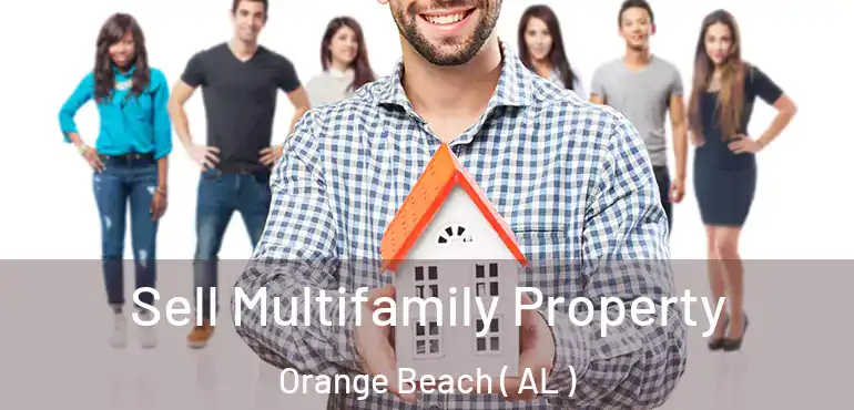  Sell Multifamily Property Orange Beach ( AL )