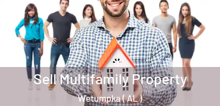  Sell Multifamily Property Wetumpka ( AL )