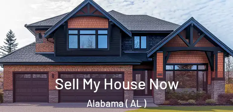  Sell My House Now Alabama ( AL )
