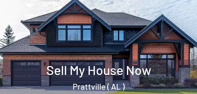  Sell My House Now Prattville ( AL )