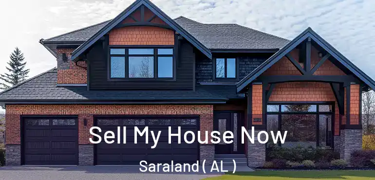  Sell My House Now Saraland ( AL )