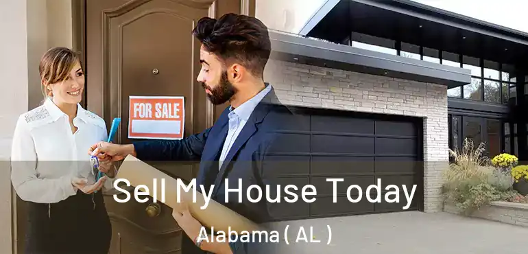  Sell My House Today Alabama ( AL )