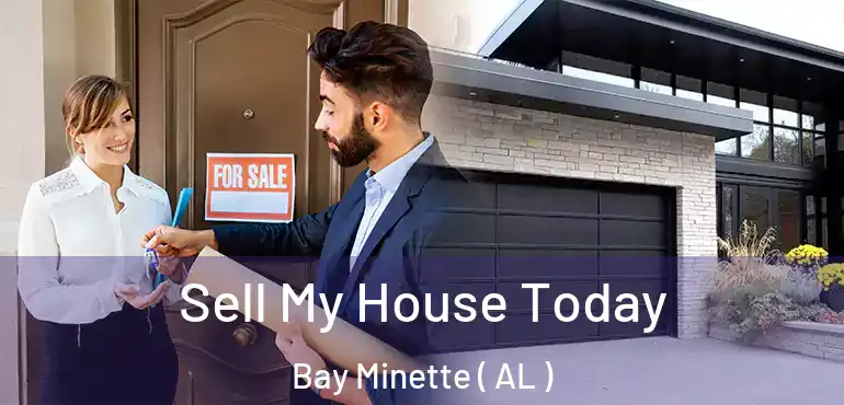 Sell My House Today Bay Minette ( AL )