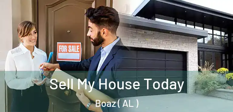  Sell My House Today Boaz ( AL )
