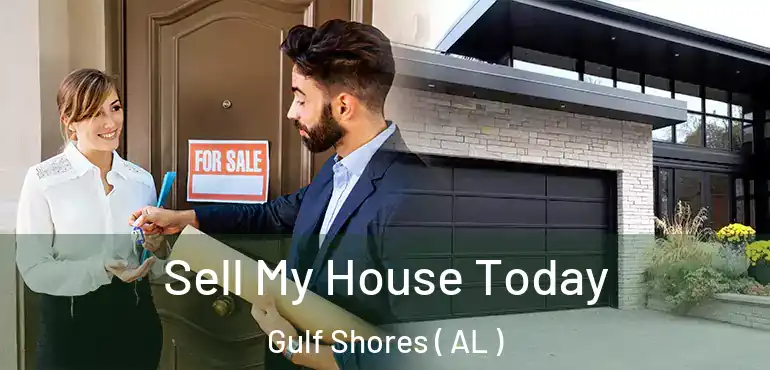  Sell My House Today Gulf Shores ( AL )