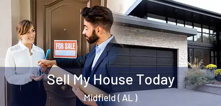  Sell My House Today Midfield ( AL )