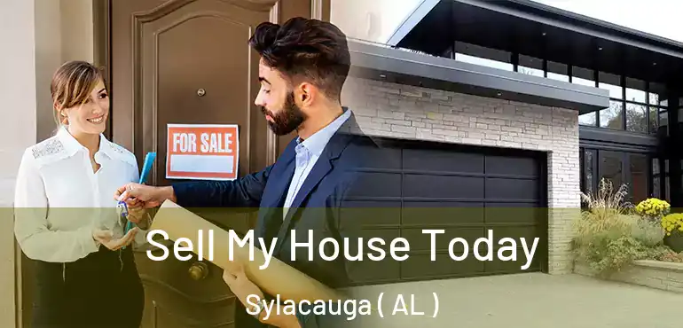  Sell My House Today Sylacauga ( AL )