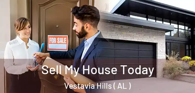  Sell My House Today Vestavia Hills ( AL )