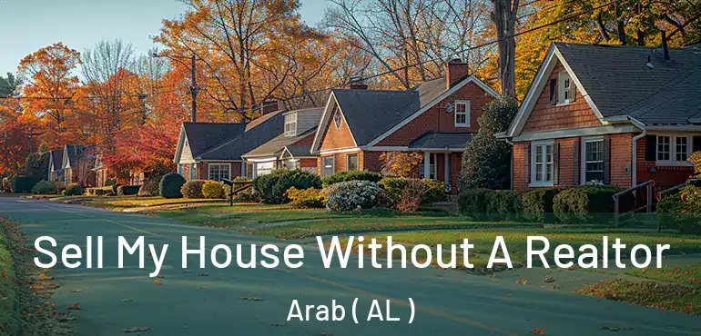  Sell My House Without A Realtor Arab ( AL )