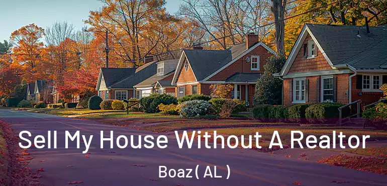  Sell My House Without A Realtor Boaz ( AL )
