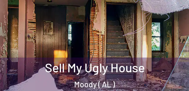  Sell My Ugly House Moody ( AL )