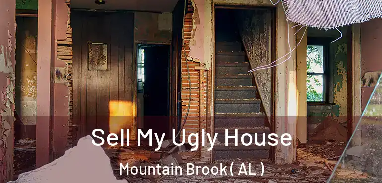  Sell My Ugly House Mountain Brook ( AL )