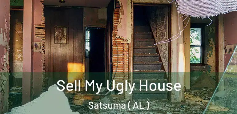 Sell My Ugly House Satsuma ( AL )