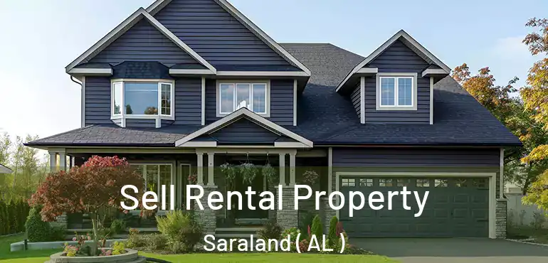  Sell Rental Property Saraland ( AL )