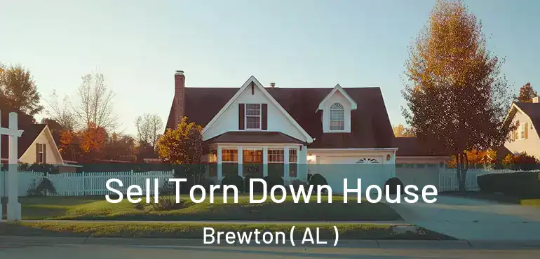  Sell Torn Down House Brewton ( AL )