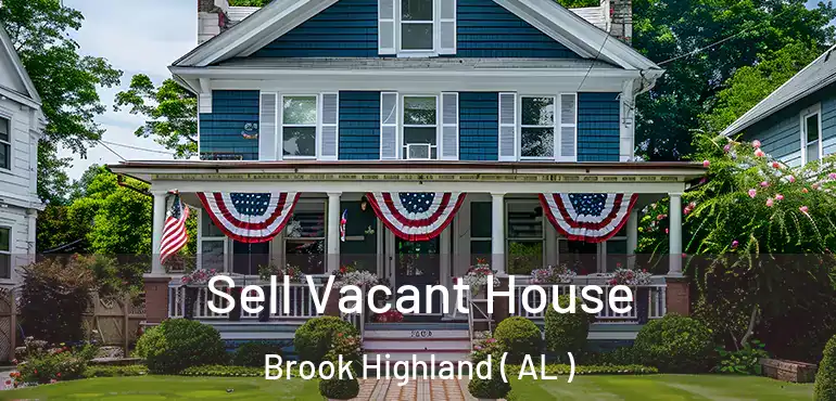  Sell Vacant House Brook Highland ( AL )