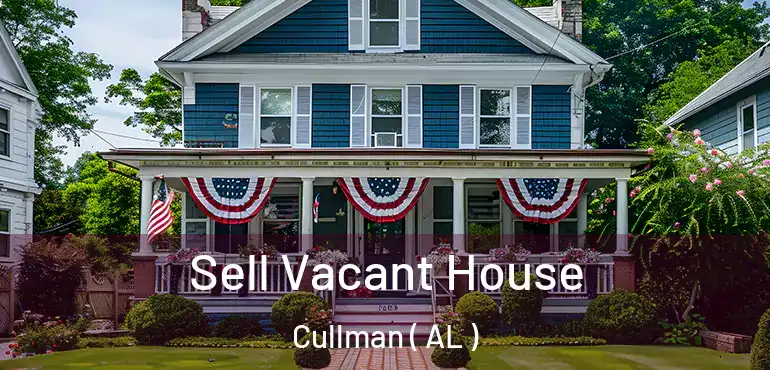  Sell Vacant House Cullman ( AL )