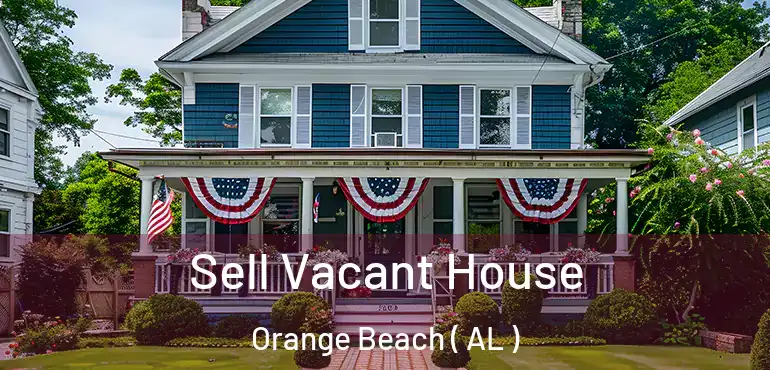  Sell Vacant House Orange Beach ( AL )