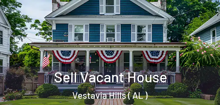  Sell Vacant House Vestavia Hills ( AL )