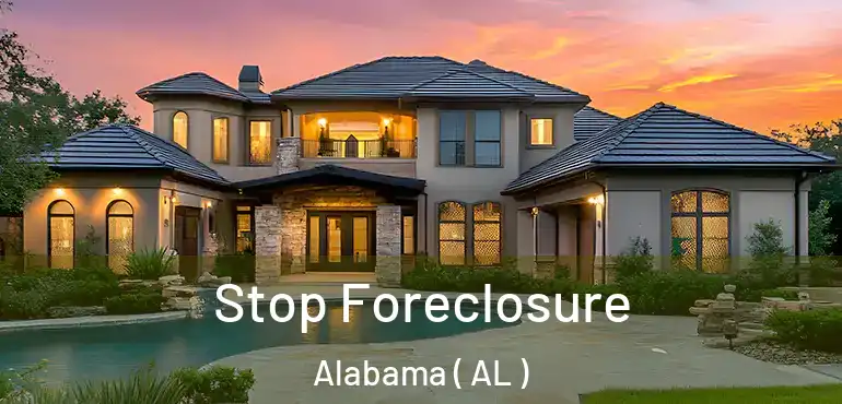 Stop Foreclosure Alabama ( AL )