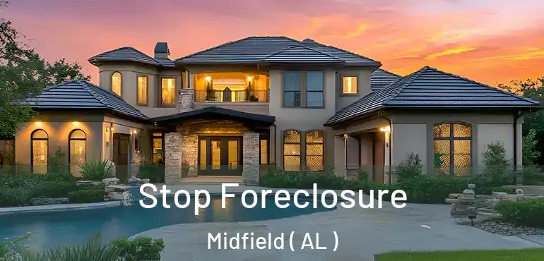 Stop Foreclosure Midfield ( AL )